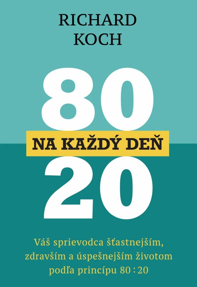 80:20 na každý deň