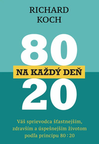 80:20 na každý deň