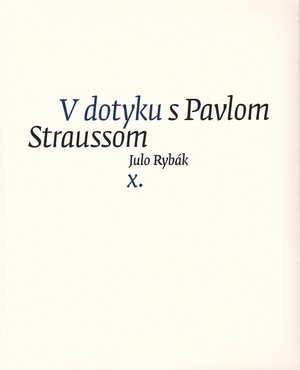 V dotyku s Pavlom Straussom X.