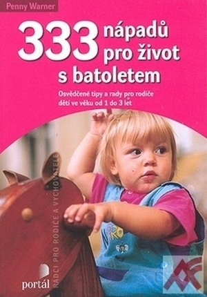 333 nápadů pro život s batolatem - Penny Warner - Kniha