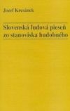 Slovenská ľudová pieseň zo stanoviska hudobného