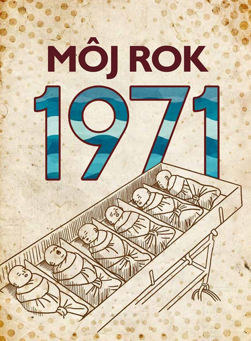 Môj rok 1971