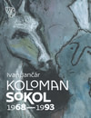 Koloman Sokol 1968-1993