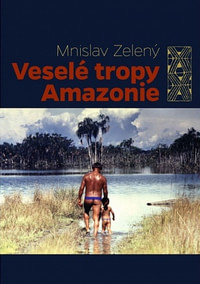 Veselé tropy Amazonie