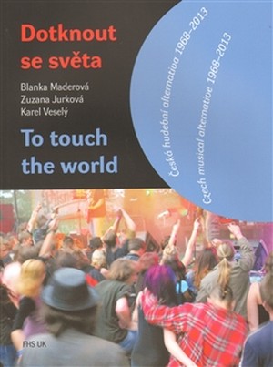 Kniha Dotknout se světa / To touch the world