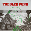 Toddler Punk 2 - LP