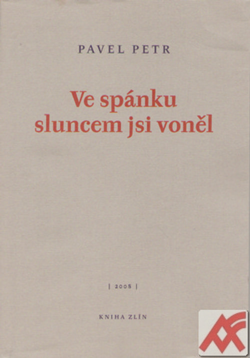 Ve spánku sluncem jsi voněl