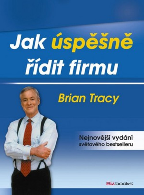 Jak úspěšně řídit firmu