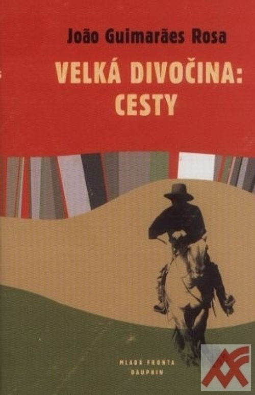 Velká divočina: cesty