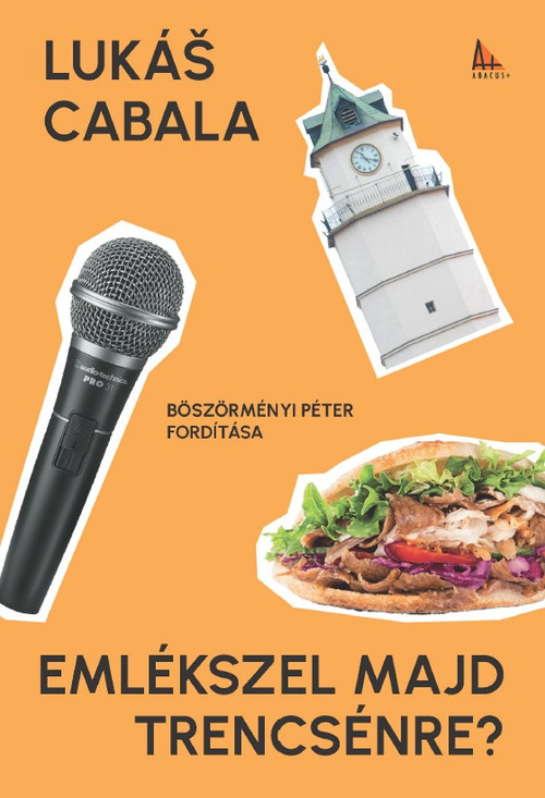 Emlékszel majd Trencsénre?