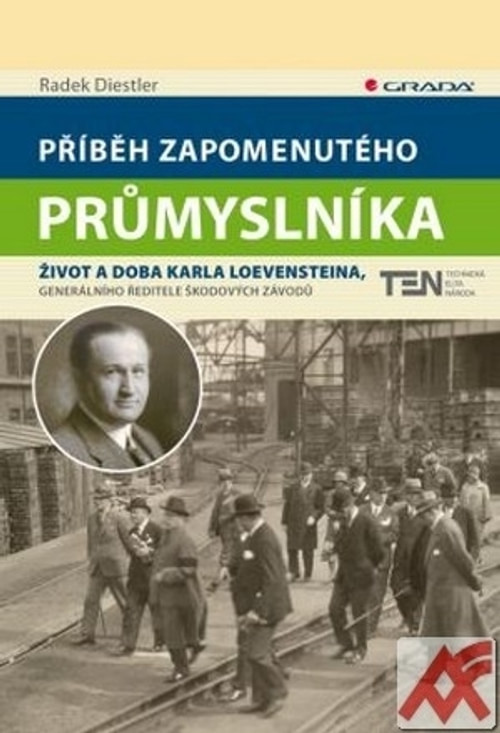 Příběh zapomenutého průmyslníka