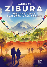 Všechny cesty, kam jsem vzal rodinu