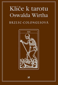 Klíč k tarotu Oswalda Wirtha