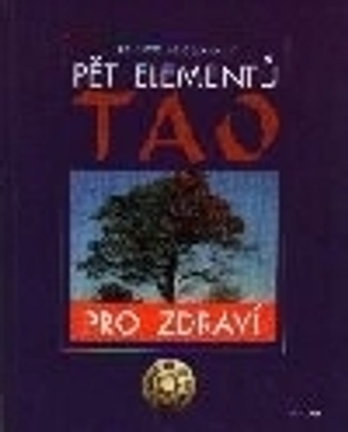 Pět elementů Tao pro zdraví