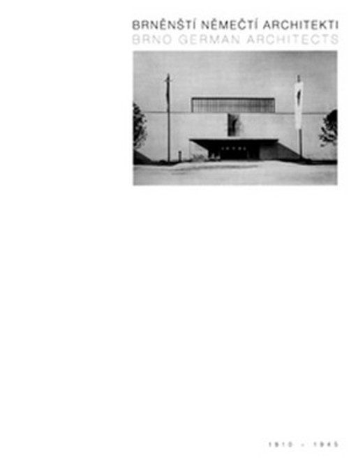 Brněnští němečtí architekti 1910-1945
