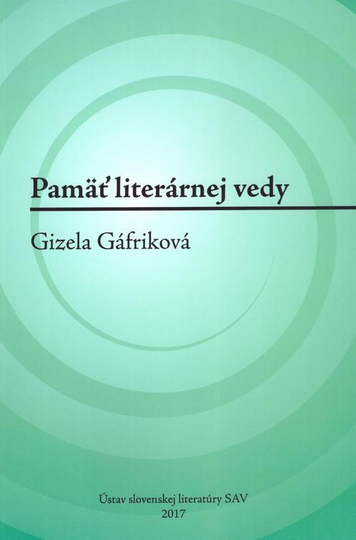 Pamäť literárnej vedy. Gizela Gráfiková