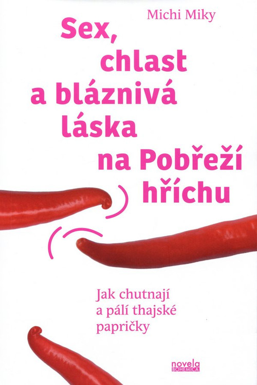 Sex, chlast a bláznivá láska na Pobřeží hříchu