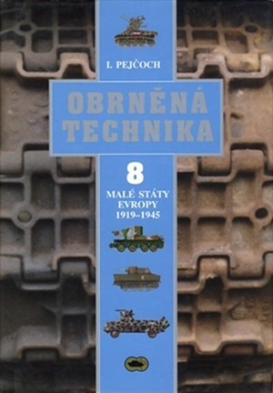 Obrněná technika 8. Malé státy Evropy 1919 - 1945