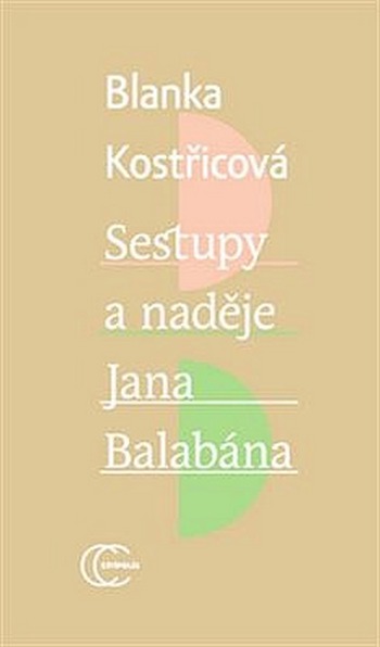 Sestupy a naděje Jana Balabána