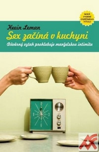 Sex začíná v kuchyni. Důvěrný vztah prohlubuje manželskou intimitu