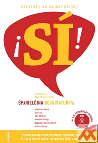 Španielčina SÍ! - Nová maturita + CD