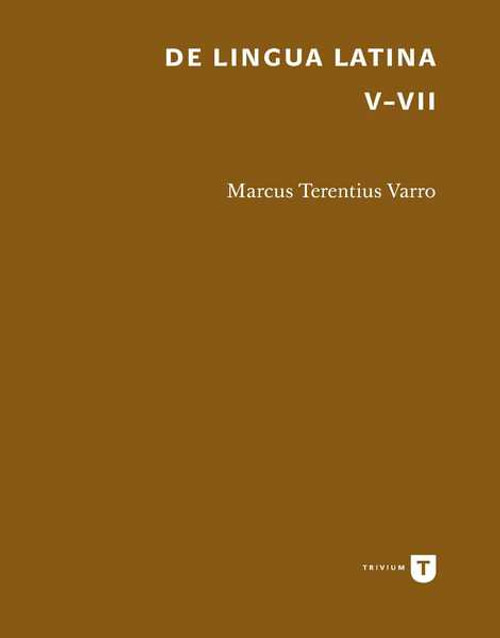 De lingua Latina V-VII