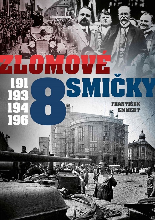 Zlomové osmičky - 1918, 1938, 1948, 1968