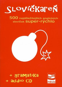 Slovíčkareň - 500 najdôležitejších anglických slovíčok super-rýchlo + gramatika