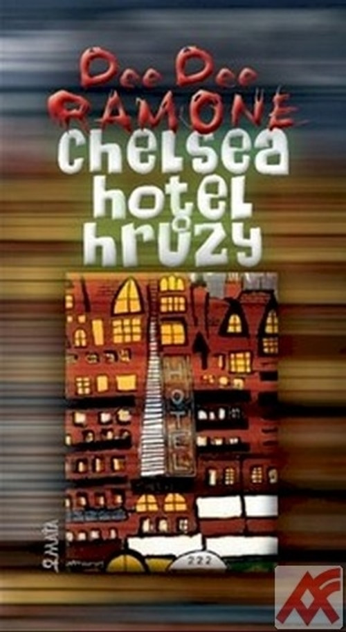 Chelsea hotel hrůzy