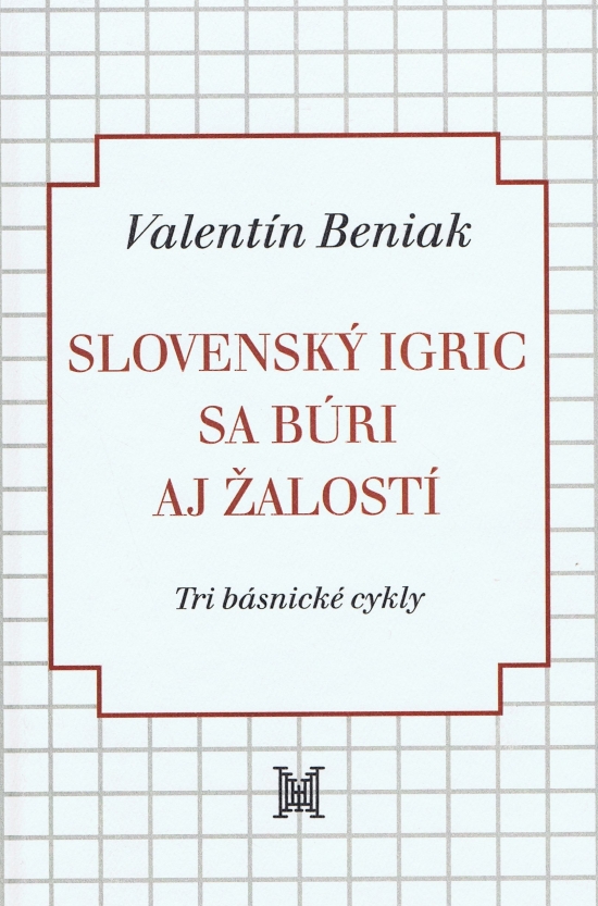 Slovenský Igric sa búri aj žalostí