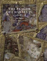 The Prague of Charles IV.