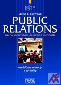 Public relations - řízená komunikace podniku s veřejností