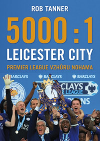 5000 : 1 - Leicester City: Premier League vzhůru nohama