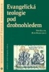 Kniha Evangelická teologie pod drobnohledem