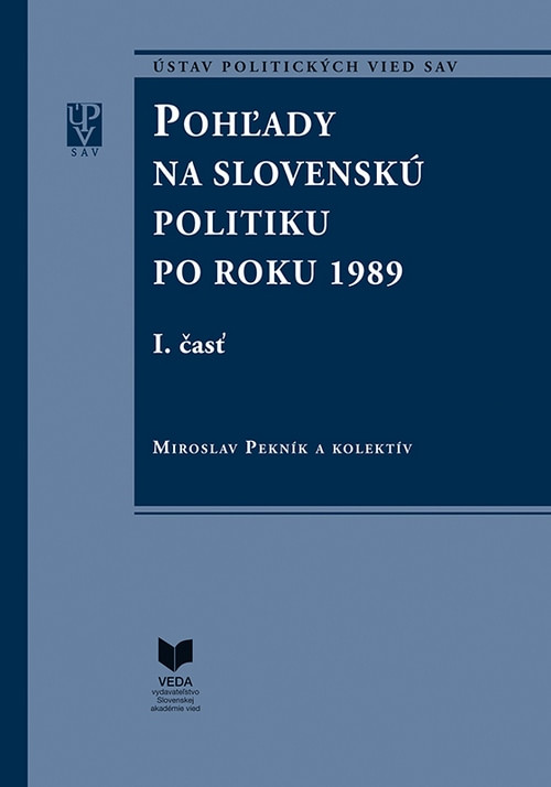 Pohľady na slovenskú politiku po roku 1989 (2 knihy)