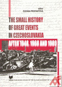 Small History of Great Events in Czechoslovakia After 1948, 1968 and 1989