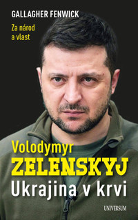 Volodymyr Zelenskyj. Ukrajina v krvi