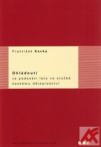 Ohlédnutí za padesáti lety ve službě českému dějepisectví