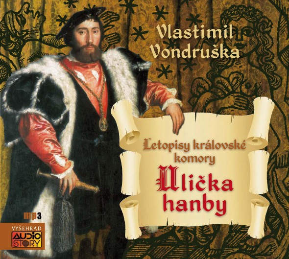 Ulička hanby. Letopisy královské komory - MP3 CD (audiokniha)