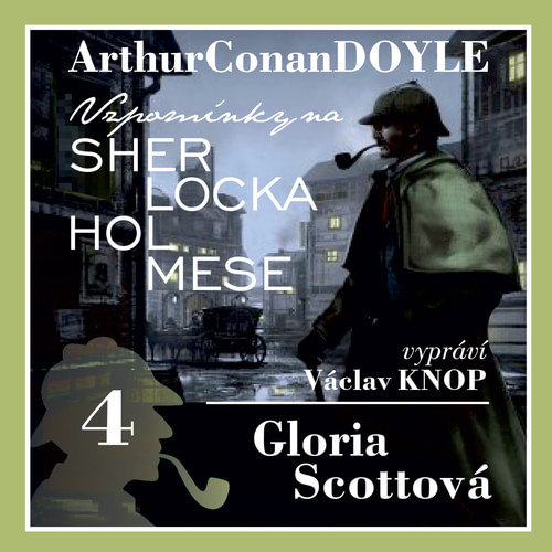 Vzpomínky na Sherlocka Holmese 4 - Gloria Scottová
