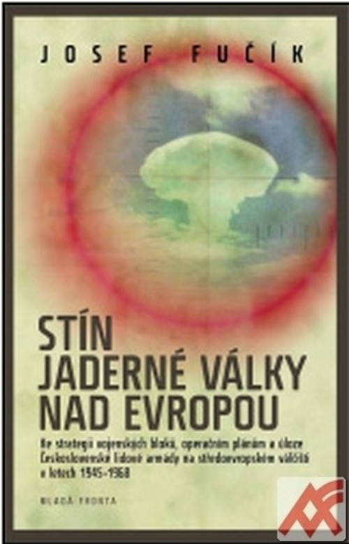 Stín jaderné války nad Evropou