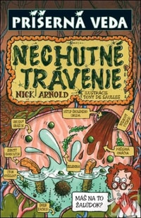 Nechutné trávenie - Príšerná veda