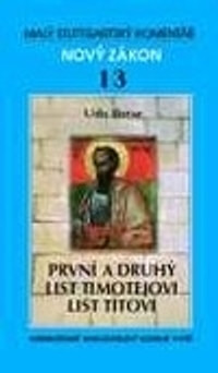 Nový zákon 13 - První a druhý list Timotejovi, List Titovi