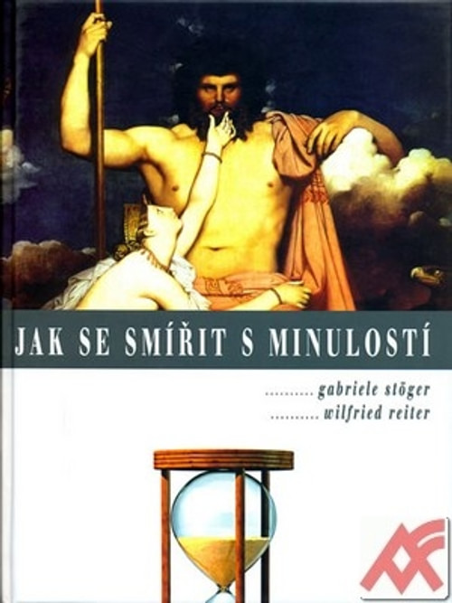 Jak se smířit s minulostí