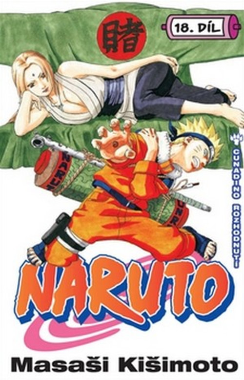 Naruto 18. Cunadino rozhodnutí