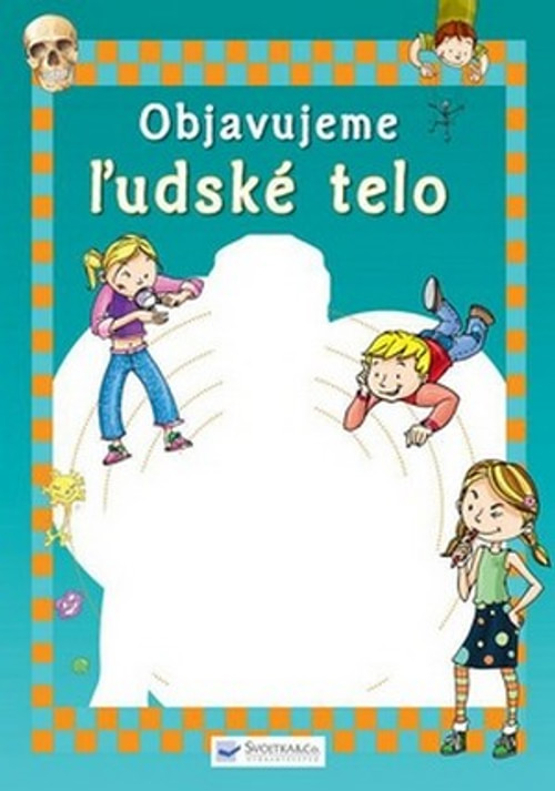 Objavujeme ľudské telo