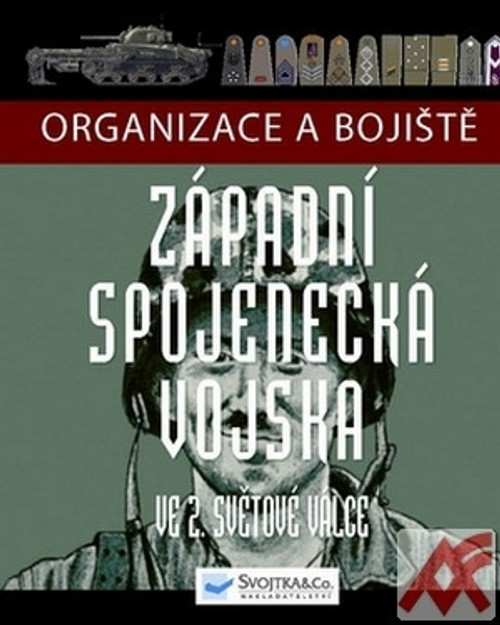 Západní spojenecká vojska ve 2. světové válce. Organizace bojiště