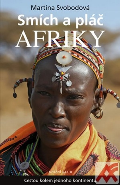 Smích a pláč Afriky aneb cestou kolem jednoho kontinentu