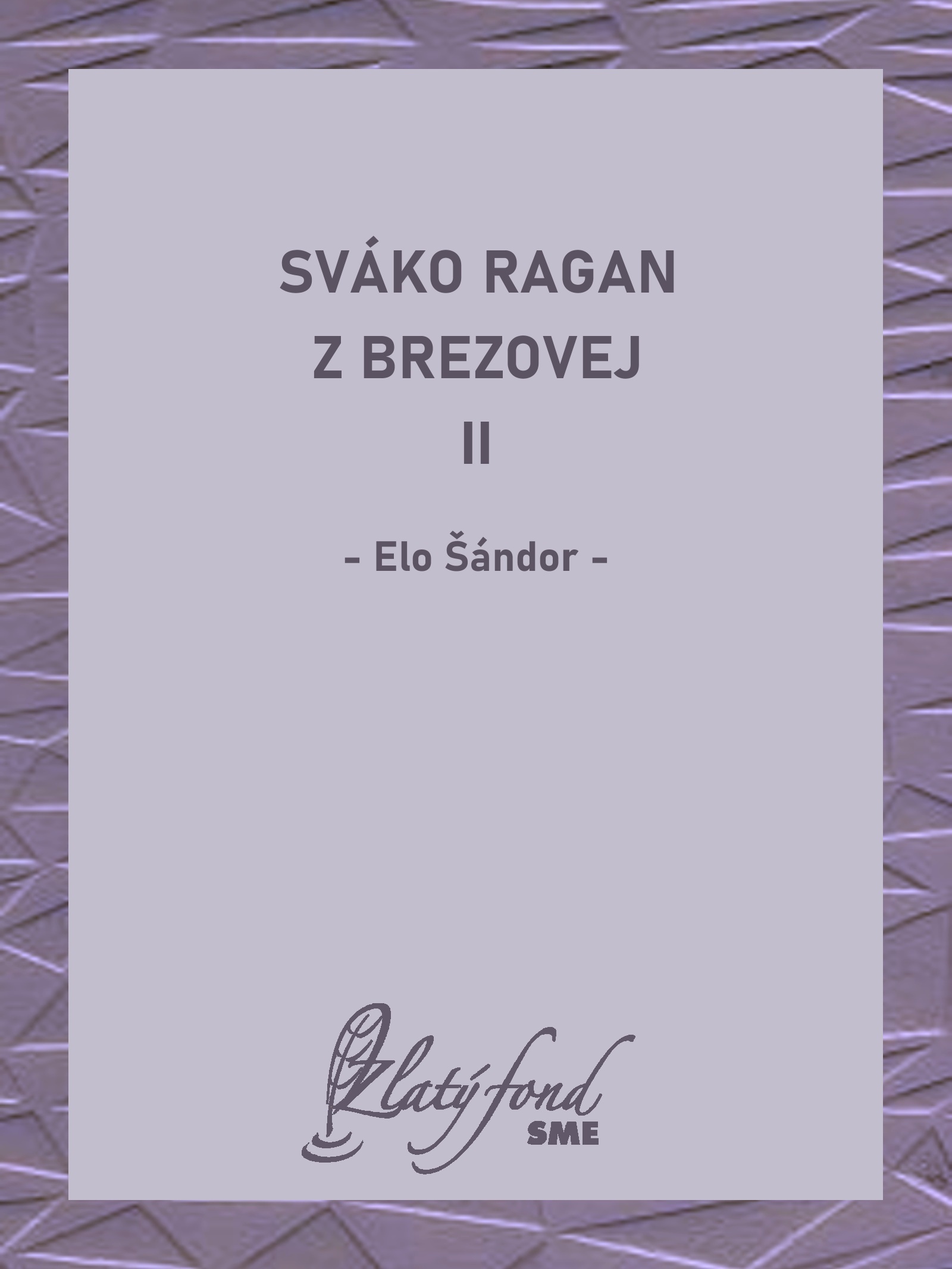 Sváko Ragan z Brezovej II