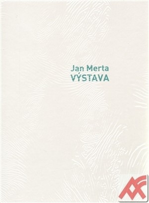 Kniha Jan Merta. Výstava